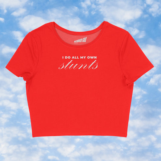 I Do All My Own Stunts Baby Tee