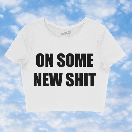 On Some New Shit Baby Tee